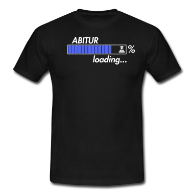 Abi Abschluss T-Shirt - Abitur shirt geschenk abi abschluss gymnas LOADING
