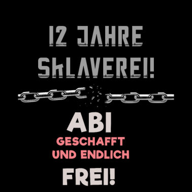 Motiv Abitur, Abi 2021, Abi 12 Jahre, Abiball, Abschluss