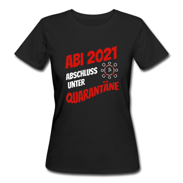Abi Abschluss T-Shirt - Abi 2021 - Abschluss unter Quarantäne