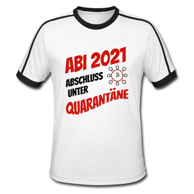 Abi Abschluss T-Shirt - Abi 2021 - Abschluss unter Quarantäne