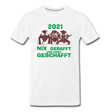 Abi Abschluss T-Shirt - Abi Abschluss Nix geschafft 2021