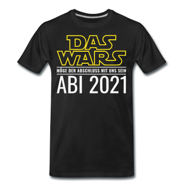 Abi Abschluss T-Shirt - Abi 2021 Das Wars Möge der Abschluss mit uns sein