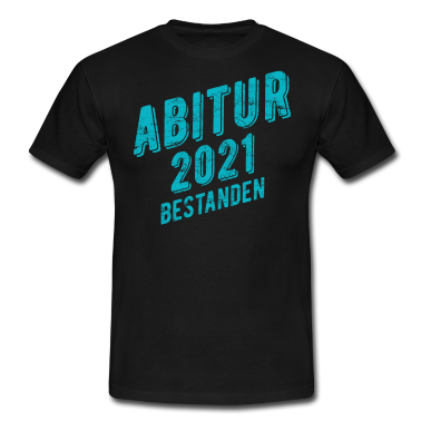 Abi Abschluss T-Shirt - Abitur 2021 Abi Abschluss Geschenkidee