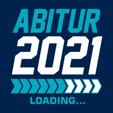 Motiv Abitur 2021 Loading - Gymnasium Abschluss Abi