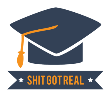 Motiv Abitur / Schulabschluss: Shit Got Real