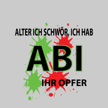 Motiv ABI Abitur Opfer Schule Schulabschluss