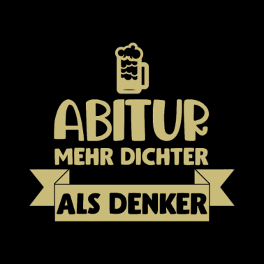 Motiv Abitur Dichter Denker Schulabschluss Geschenk