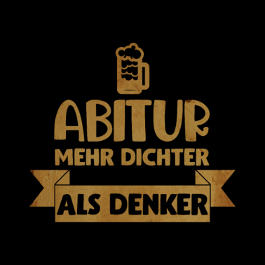 Motiv Abitur Dichter Denker Schulabschluss Geschenk