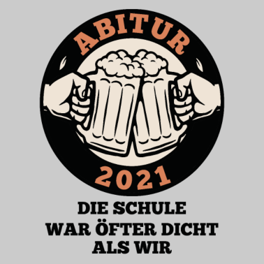 Motiv Abi 2021 Die Schule war öfter dicht als wir