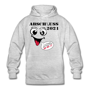 Schulabschluss Hoodie - Abschluss 2021 fertig ..-