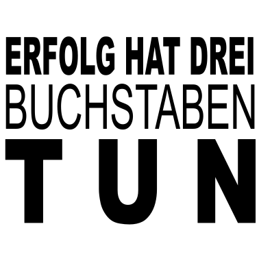 Motiv erfolg hat drei buchstaben tun