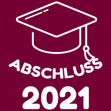Motiv Abschluss 2021 Schulabschluss Studium Abschluss