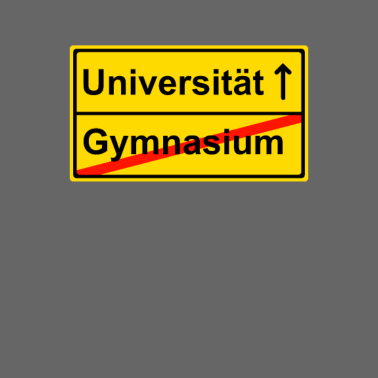 Motiv Gymnasium Uni Strassenschild Schulabschluss