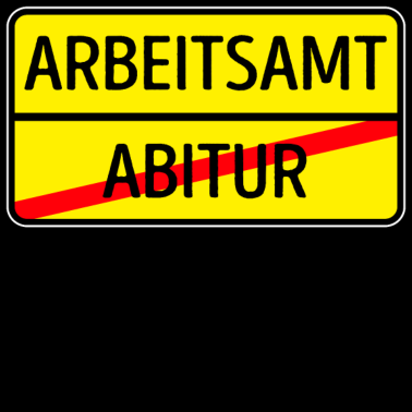 Motiv Abitur Matura Arbeitsamt Lustig Schulabschluss