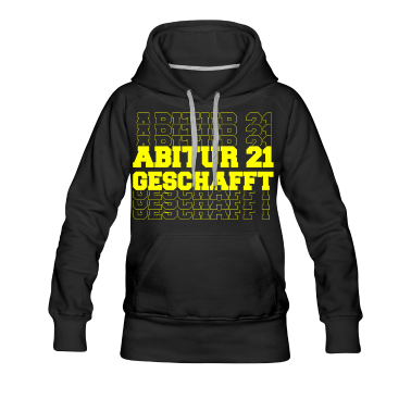 Schulabschluss Hoodie - ABITUR 21 - GESCHAFFT - ABSCHLUSS - SCHULABSCHLUSS