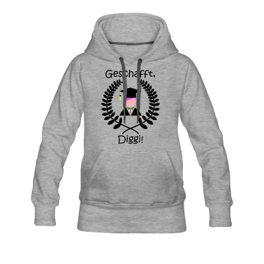 Schulabschluss Hoodie - Geschafft Diggi! - Abschluss, Schulabschluss, Uni