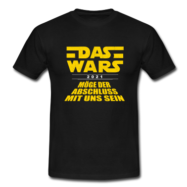 Schulabschluss T-Shirt - Abschluss 21 Schulabschluss 2021 Shirt DAS WARS