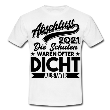 Schulabschluss T-Shirt - Abschluss 2021 Schulabschluss
