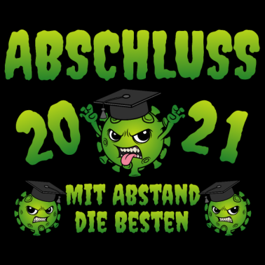 Motiv Abschluss 2021 Mit Abstand die Besten Corona Virus