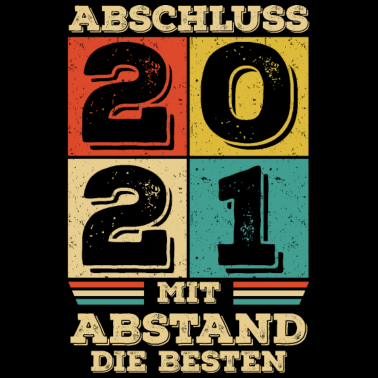 Motiv Abschluss 2021 Wir sind mit Abstand die Besten
