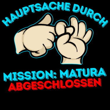 Motiv Matura Abitur Maturant Schulabschluss Spruch Fun