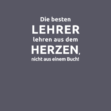 Motiv Lehrer Spruch aus dem Herzen nicht Buch Geschenk