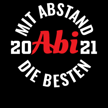 Motiv Abitur 2021 | Mit Abstand die besten Abi 2021