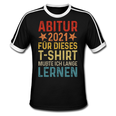 Schulabschluss T-Shirt - Abitur 2021 Abi T-Shirt Schulabschluss Abschluss