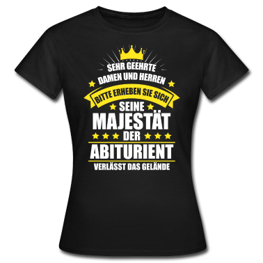 Schulabschluss T-Shirt - Abiturient Abitur Abschluss Schulabschluss Spruch
