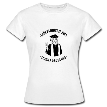 Schulabschluss T-Shirt - Glückwunsch zum Schulabschluss