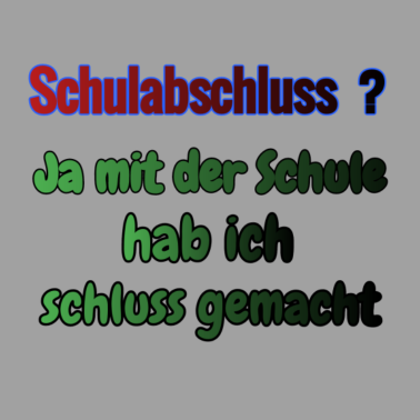 Motiv Schulabschluss ?