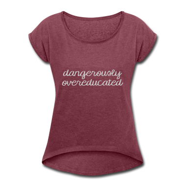 Schulabschluss T-Shirt - Abitur / Schulabschluss: Dangerously Overeducated