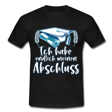 Schulabschluss T-Shirt - Schulabschluss Abitur Schulabgänger Geschenk