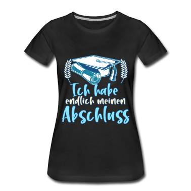 Schulabschluss T-Shirt - Schulabschluss Abitur Schulabgänger Geschenk