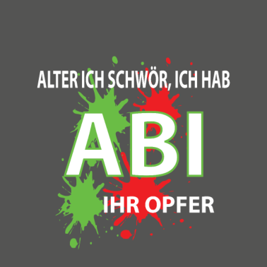 Motiv ABI Abitur Opfer Schule Schulabschluss
