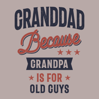 Motiv Opa, weil Opa für alte Leute ist