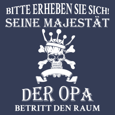 Motiv Opa Majestaet Shirt | Geschenk für Opa