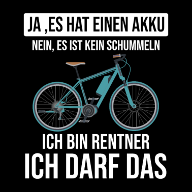 Motiv Ich bin Rentner Elektrofahrrad für Opa E-Bike