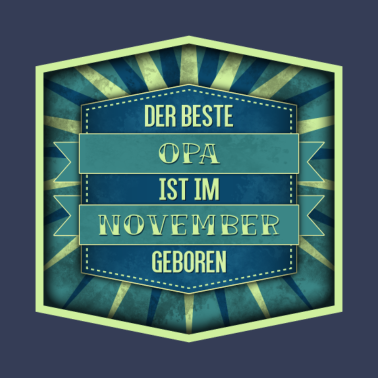 Motiv Geschenk für OPA geboren im NOVEMBER