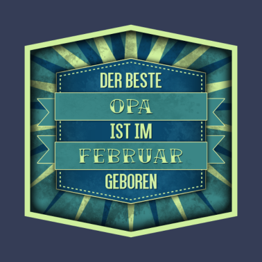 Motiv Geschenk für OPA geboren im FEBRUAR
