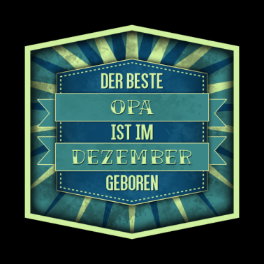 Motiv Geschenk für OPA geboren im DEZEMBER