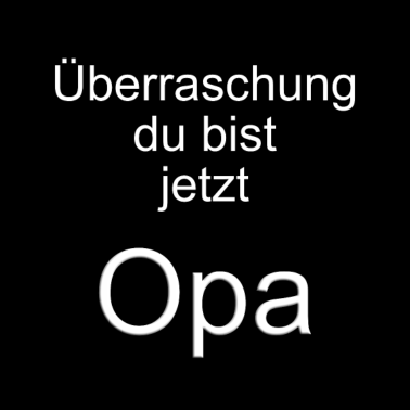 Motiv Überraschung für Opa zur Geburt Geschenk Großvater