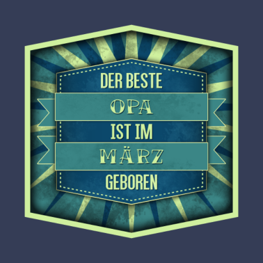 Motiv Geschenk für OPA geboren im MÄRZ