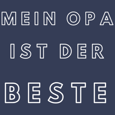 Motiv Mein Opa ist der Beste - süßer Spruch für den Opa
