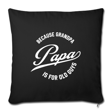 Geschenk für Opa Kissenbezug - Mens Papa, weil Opa für Alte Ist