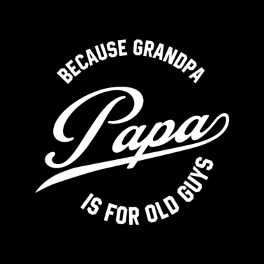 Motiv Mens Papa, weil Opa für Alte Ist
