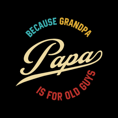 Motiv Mens Papa, weil Opa für Alte Ist