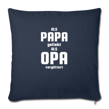 Geschenk für Opa Kissenbezug - Als Opa vergöttert