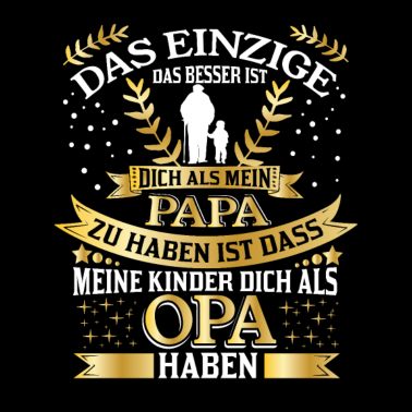 Motiv Tolles T-Shirt für Opa und Großvater mit Stolz