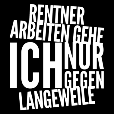 Motiv Geschenkidee für Opa und Rentner Arbeiten